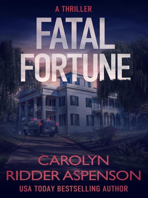 Title details for Fatal Fortune by Carolyn Ridder Aspenson - Available